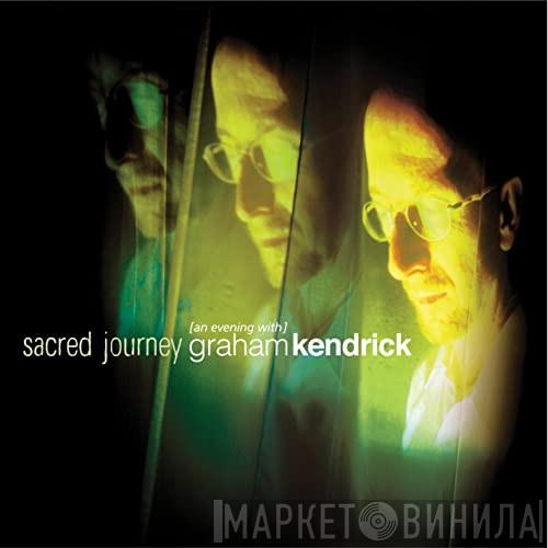 Graham Kendrick - Sacred Journey