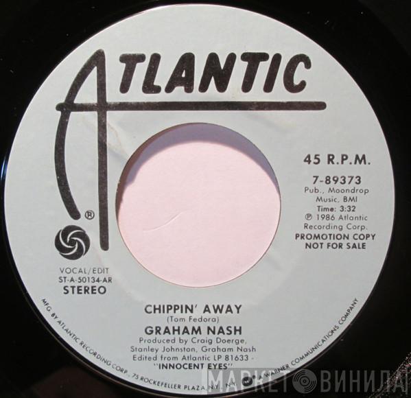  Graham Nash  - Chippin' Away