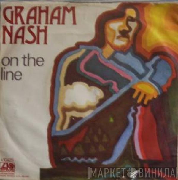  Graham Nash  - On The Line