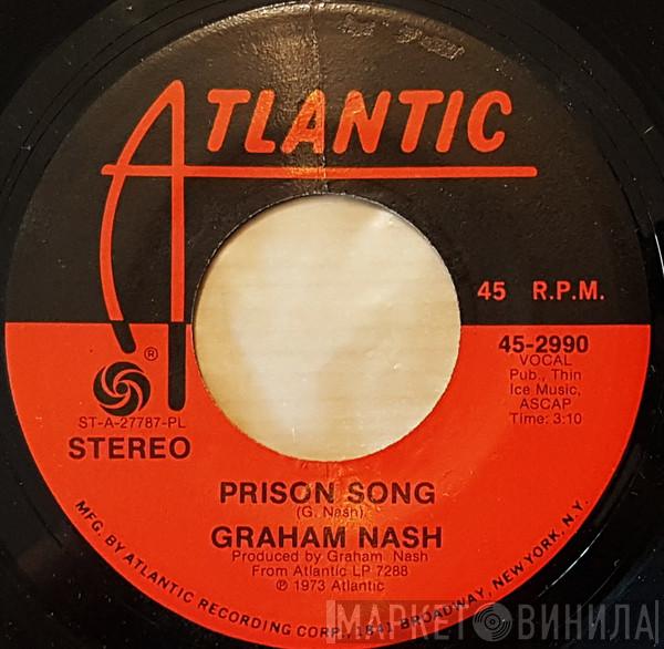  Graham Nash  - Prison Song