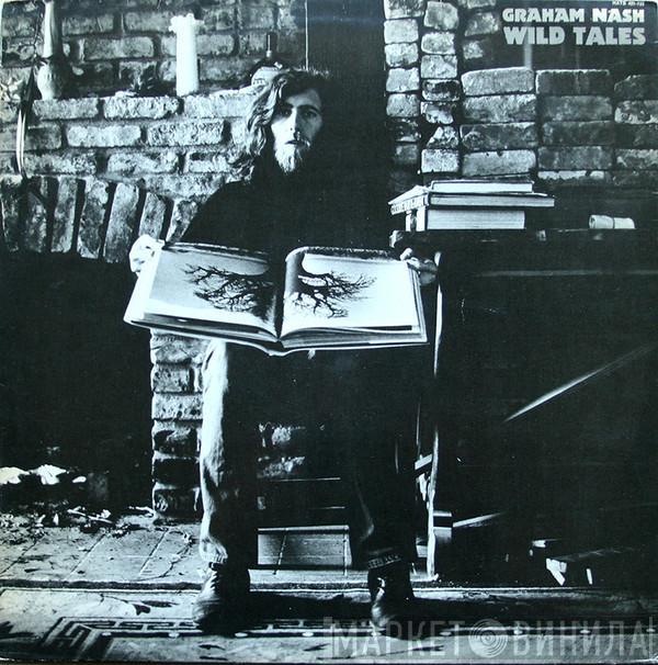 Graham Nash  - Wild Tales