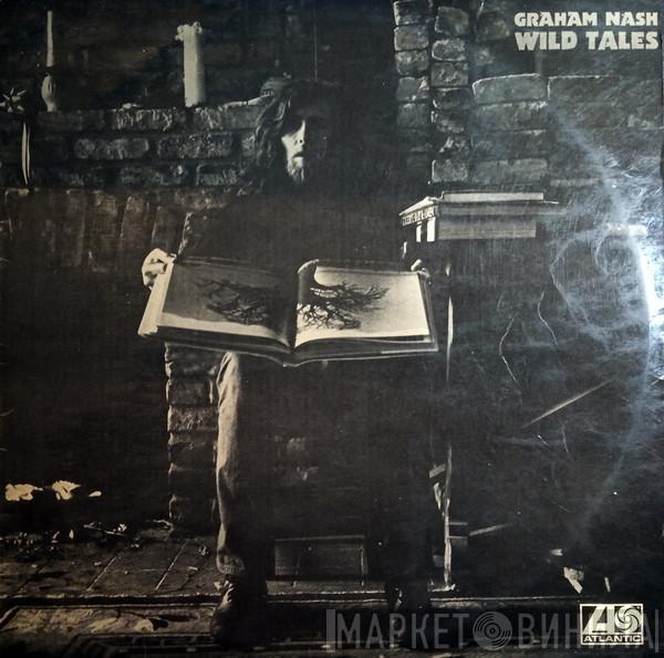  Graham Nash  - Wild Tales