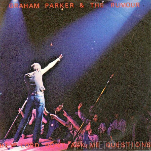  Graham Parker And The Rumour  - Don't Ask Me Questions
