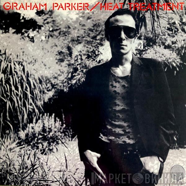  Graham Parker And The Rumour  - Heat Treatment