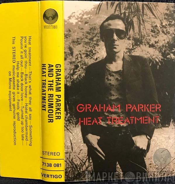  Graham Parker And The Rumour  - Heat Treatment