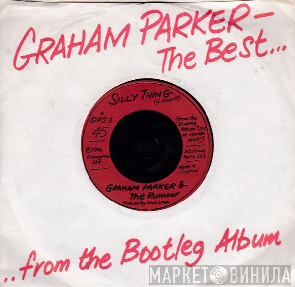 Graham Parker And The Rumour - Silly Thing