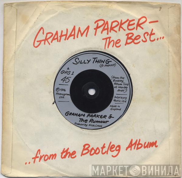 Graham Parker And The Rumour - Silly Thing