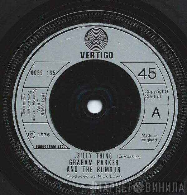 Graham Parker And The Rumour - Silly Thing