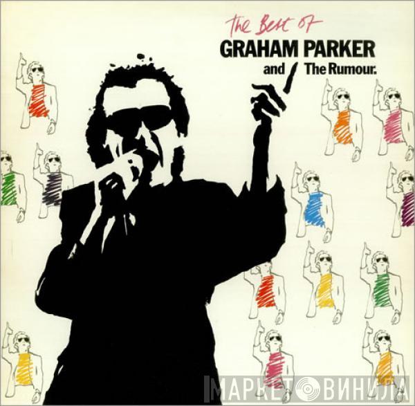 Graham Parker And The Rumour  - The Best Of Graham Parker And The Rumour
