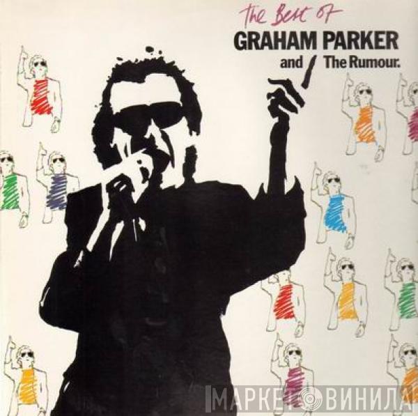  Graham Parker And The Rumour  - The Best Of Graham Parker And The Rumour