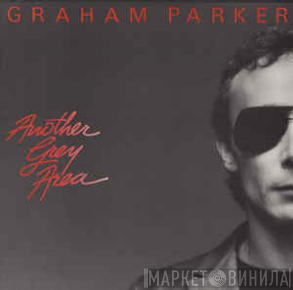  Graham Parker  - Another Grey Area