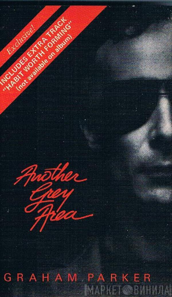  Graham Parker  - Another Grey Area