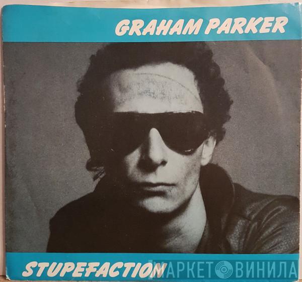 Graham Parker - Stupefaction