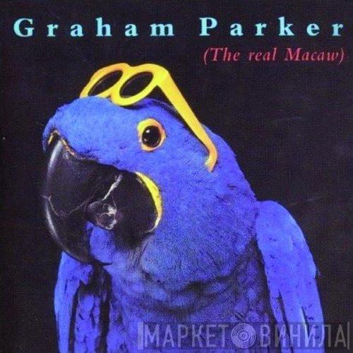 Graham Parker - The Real Macaw