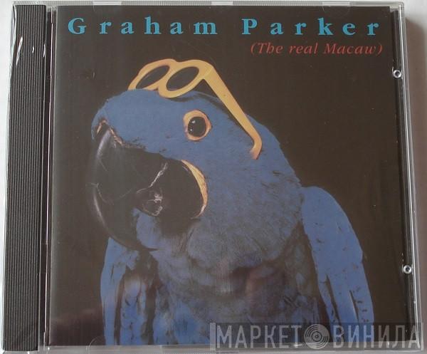 Graham Parker - The Real Macaw
