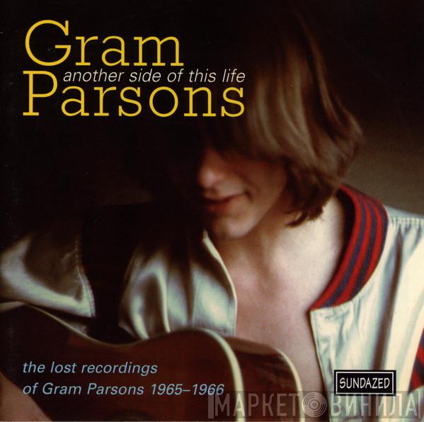 Gram Parsons - Another Side Of This Life