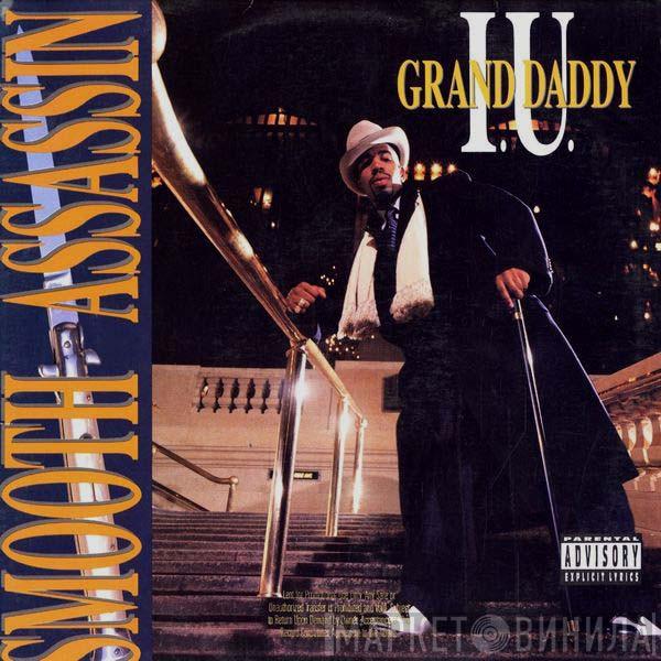  Grand Daddy I.U.  - Smooth Assassin
