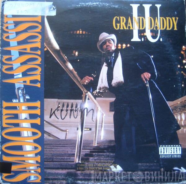  Grand Daddy I.U.  - Smooth Assassin