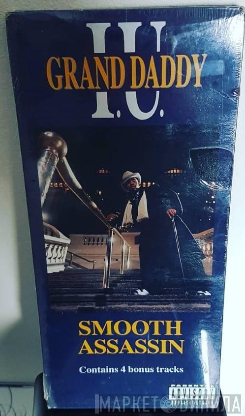  Grand Daddy I.U.  - Smooth Assassin