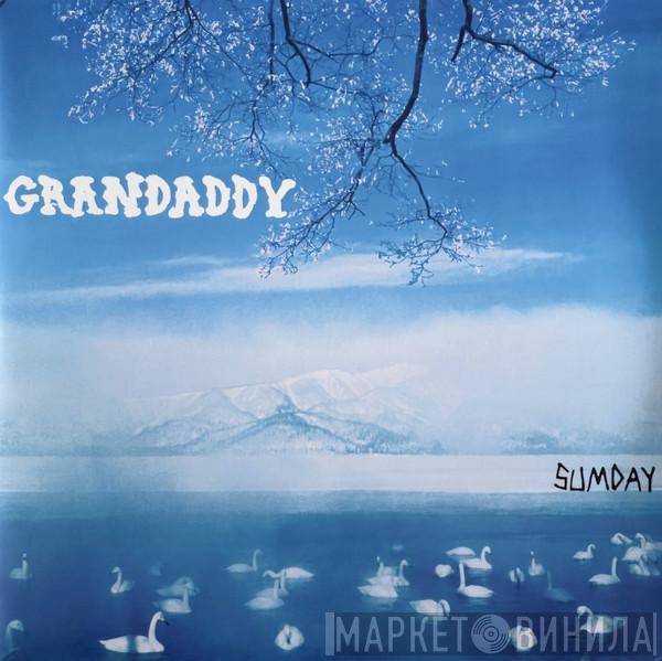 Grandaddy - Sumday