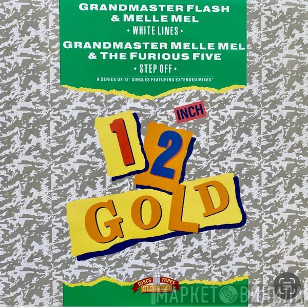 Grandmaster Flash & Melle Mel, Grandmaster Melle Mel & The Furious Five - White Lines (Don't Do It) / Step Off