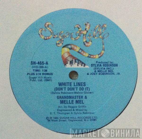 Grandmaster Flash & Melle Mel  - White Lines (Don't Don't Do It) / Melle Mel's Groove
