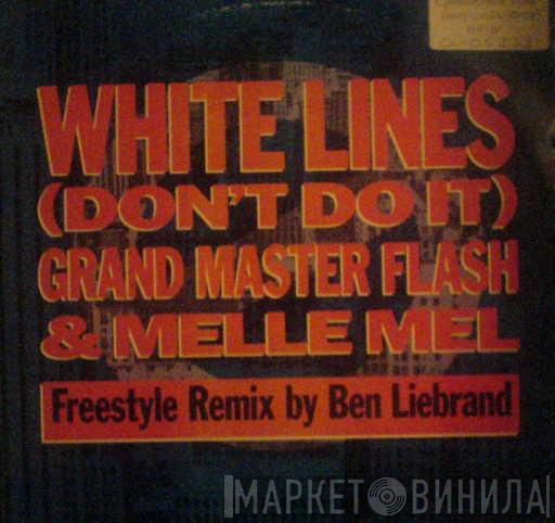 Grandmaster Flash & Melle Mel - White Lines (Don't Do It) (Ben Liebrand Remix)