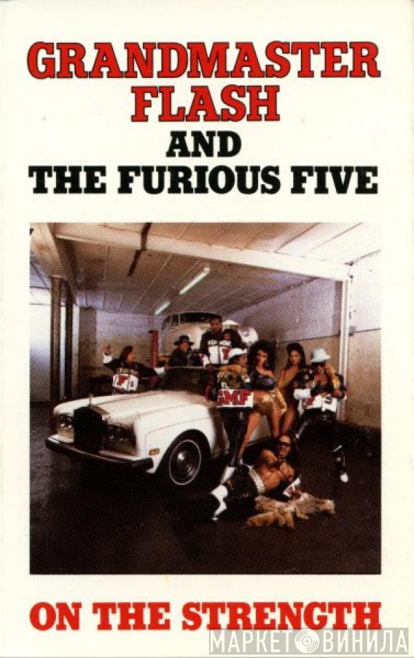  Grandmaster Flash & The Furious Five  - On The Strength