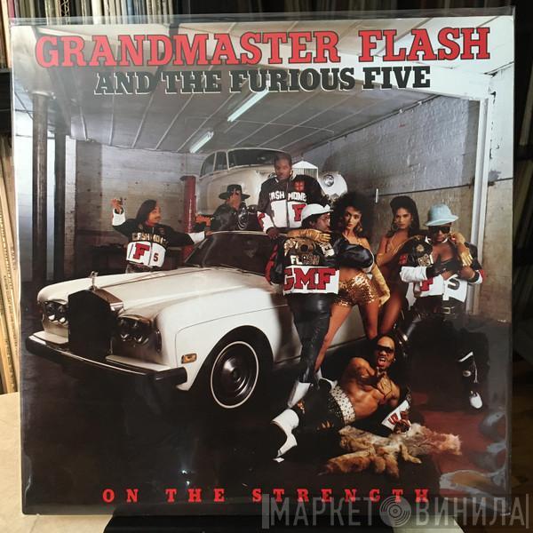  Grandmaster Flash & The Furious Five  - On The Strength