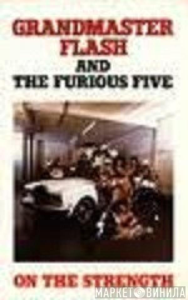  Grandmaster Flash & The Furious Five  - On The Strength