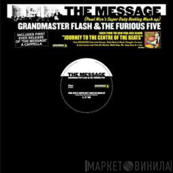  Grandmaster Flash & The Furious Five  - The Message (Paul Nice's Super Duty Bootleg Mash Up)