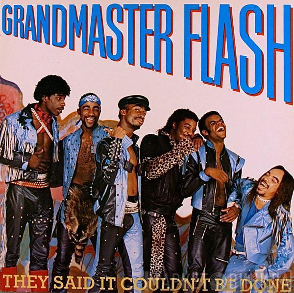 Grandmaster Flash - They Said It Couldn't Be Done