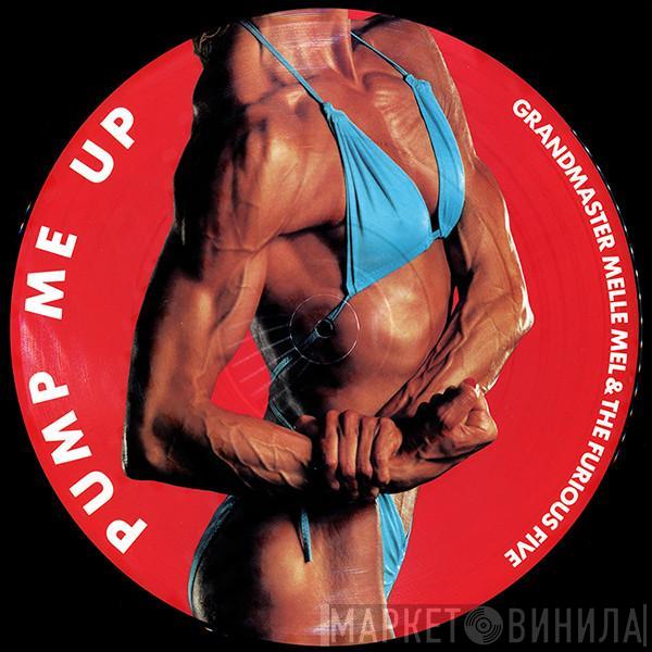  Grandmaster Melle Mel & The Furious Five  - Pump Me Up