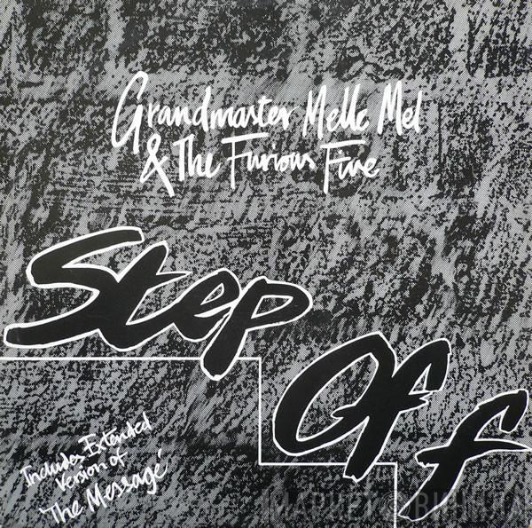 Grandmaster Melle Mel & The Furious Five - Step Off