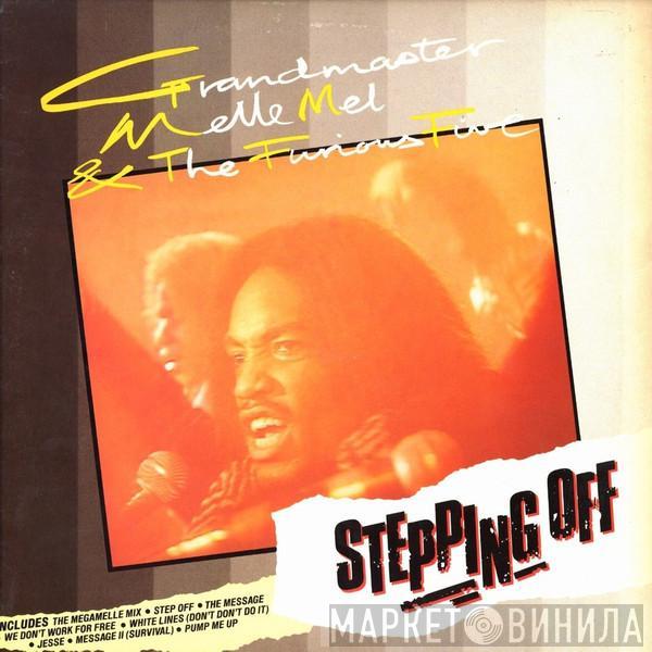 Grandmaster Melle Mel & The Furious Five - Stepping Off