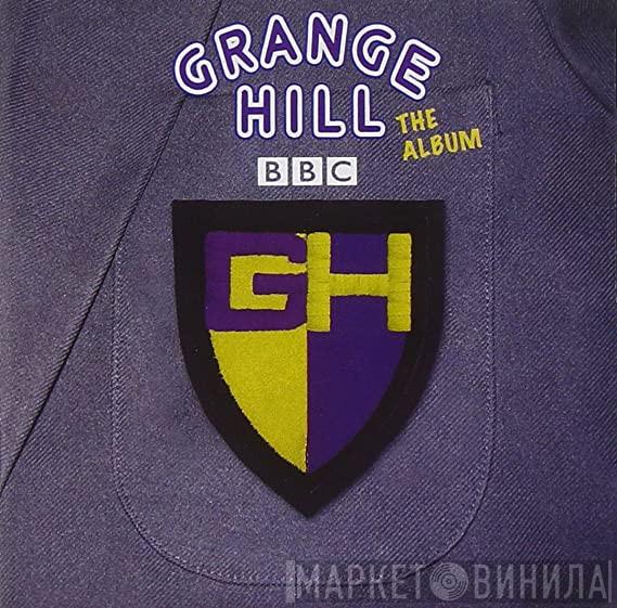 Grange Hill Cast - Grange Hill - The Album