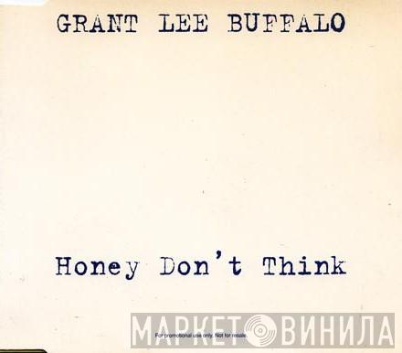 Grant Lee Buffalo - Honey Don't Think