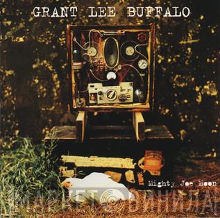 Grant Lee Buffalo - Mighty Joe Moon