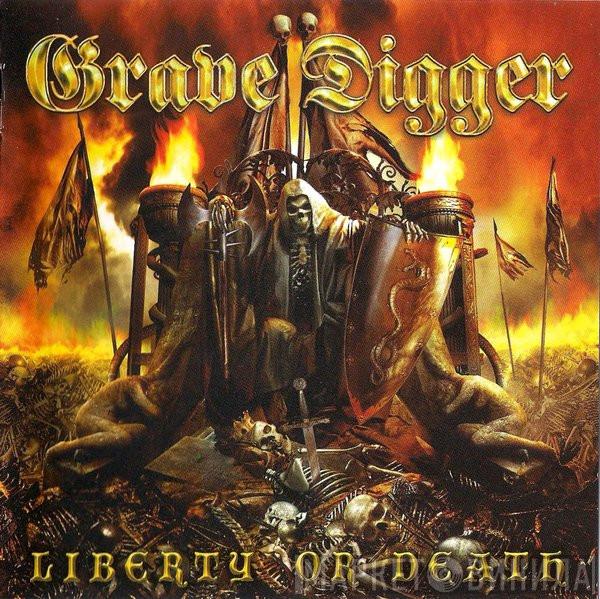 Grave Digger  - Liberty Or Death