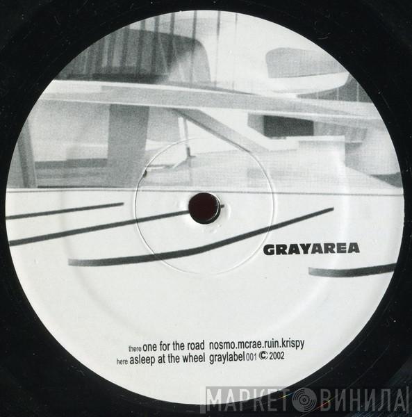 Grayarea - One For The Road