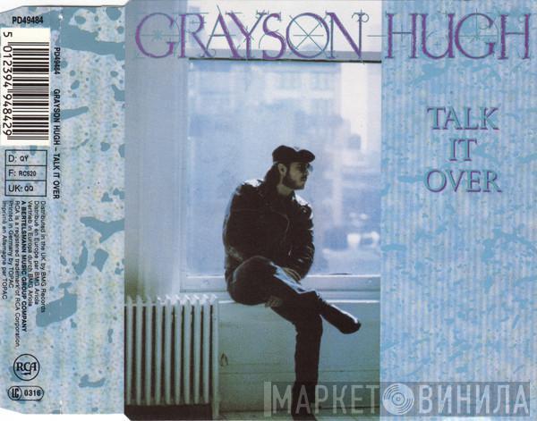 Grayson Hugh - Talk It Over