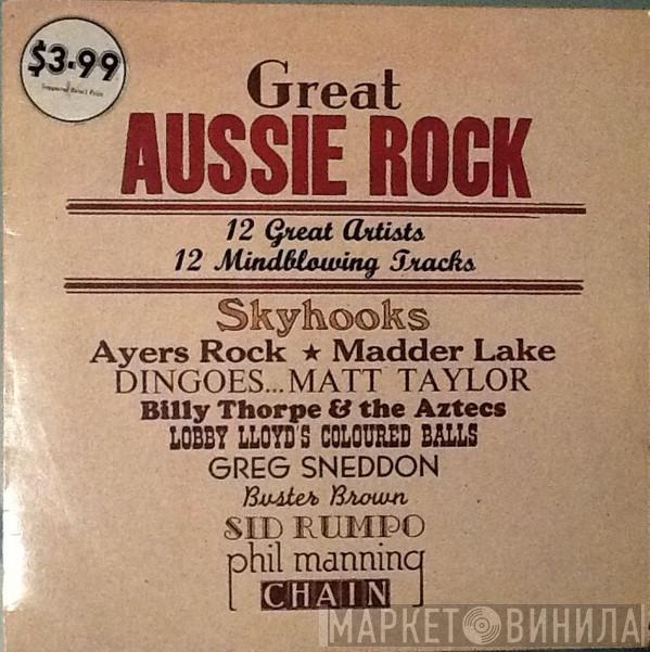  - Great Aussie Rock, 12 Great Artists. 12 Mind-blowing Tracks