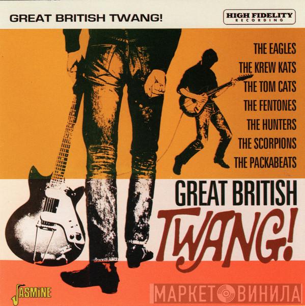  - Great British 'Twang'