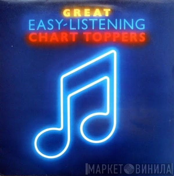  - Great Easy Listening Chart Toppers