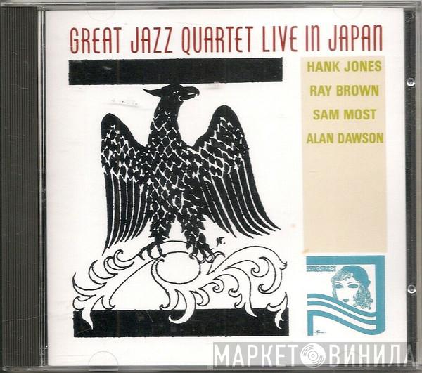 , Great Jazz Quartet , Hank Jones , Ray Brown , Sam Most  Alan Dawson  - Great Jazz Quartet Live In Japan