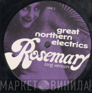 Great Northern Electrics - Rosemary