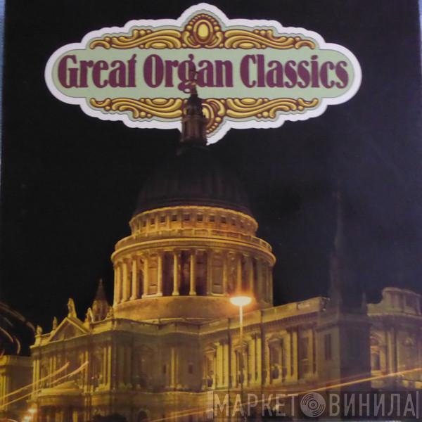  - Great Organ Classics