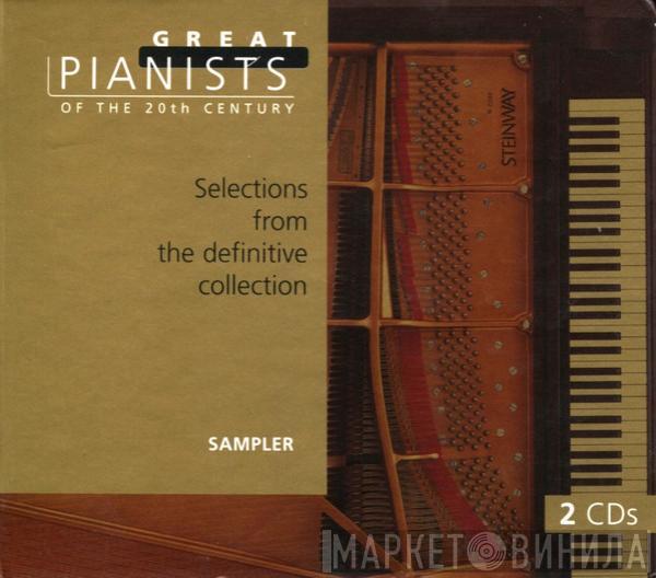  - Great Pianists Of The 20th Century: Sampler