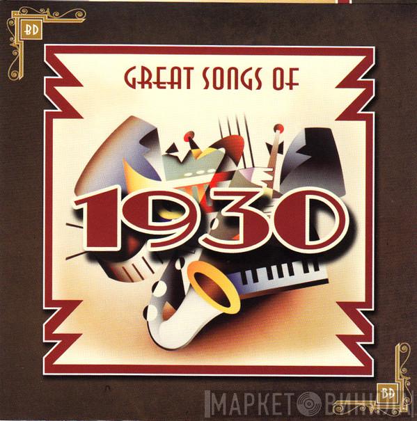  - Great Songs of 1930