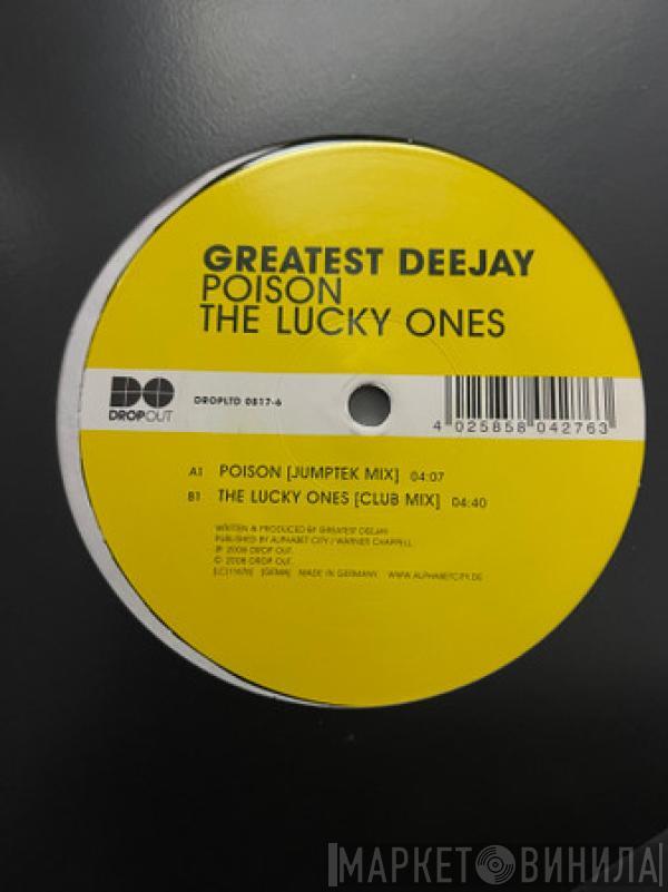 Greatest Deejay - Poison / The Lucky Ones